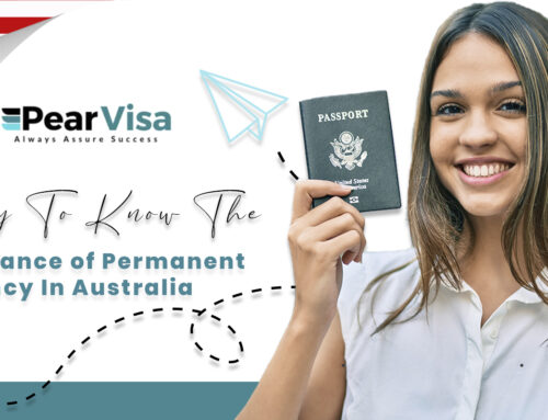 Ready To Know The Significance Of Permanent Residency In Australia
